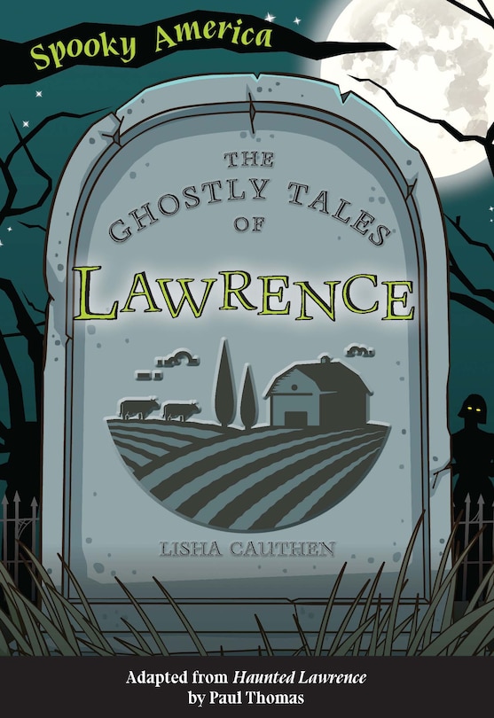 Front cover_The Ghostly Tales of Lawrence