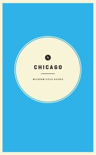 Front cover_Wildsam Field Guides: Chicago