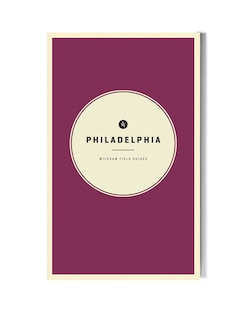 Front cover_Wildsam Field Guides: Philadelphia