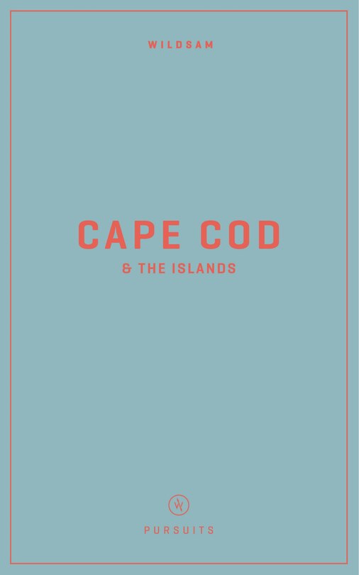 Couverture_Wildsam Field Guides: Cape Cod & The Islands