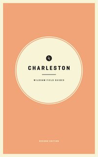 Front cover_Wildsam Field Guides Charleston 2nd Edition