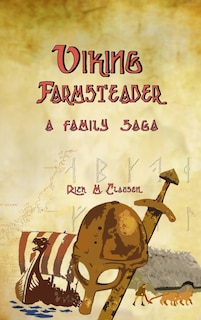 Viking Farmsteader - A Family Saga