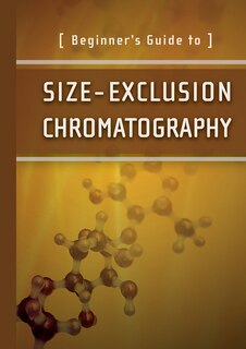 Couverture_Beginner's Guide to Size-Exclusion Chromatography