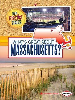 Front cover_What's Great about Massachusetts?