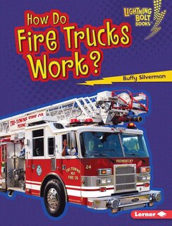 Couverture_How Do Fire Trucks Work?