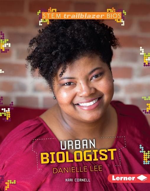 Couverture_Urban Biologist Danielle Lee