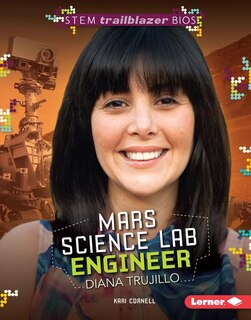 Couverture_Mars Science Lab Engineer Diana Trujillo