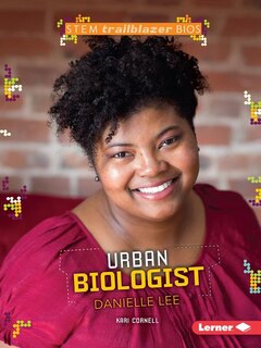 Front cover_Urban Biologist Danielle Lee