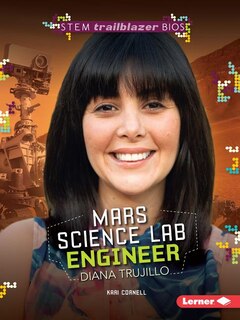 Front cover_Mars Science Lab Engineer Diana Trujillo