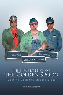 Front cover_The Melting Of The Golden Spoon