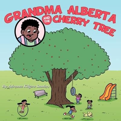 Front cover_Grandma Alberta And The Cherry Tree