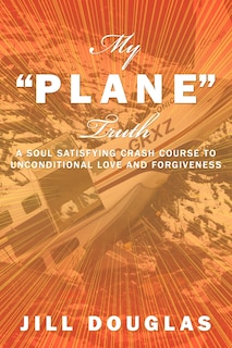 Front cover_My Plane Truth
