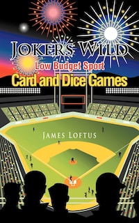 Front cover_Jokers Wild Low Budget Sport Card And Dice Games