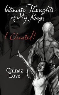 Front cover_Intimate Thoughts Of My King, I Cheated!