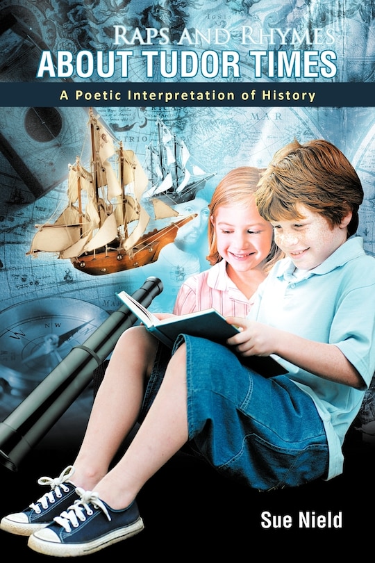 Front cover_Raps And Rhymes About Tudor Times