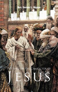 Front cover_Putting On The Character Of Jesus