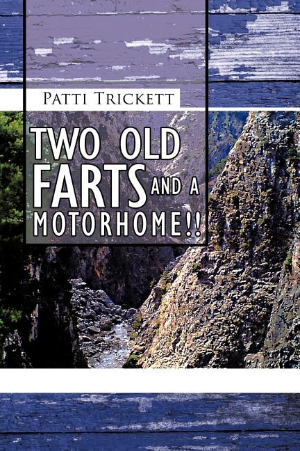 Front cover_Two Old Farts And A Motorhome!!