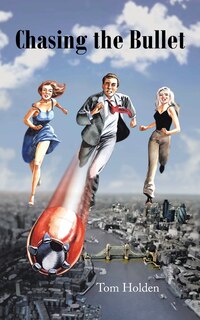 Front cover_Chasing The Bullet