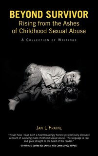 Couverture_Beyond Survivor - Rising From The Ashes Of Childhood Sexual Abuse