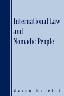 Front cover_International Law And Nomadic People