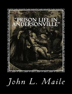 Front cover_Prison Life in Andersonville
