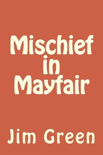 Front cover_Mischief in Mayfair