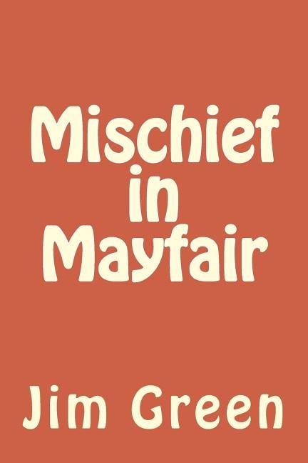 Front cover_Mischief in Mayfair