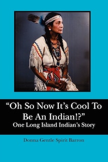 Couverture_Oh So Now It's Cool To Be An Indian!?