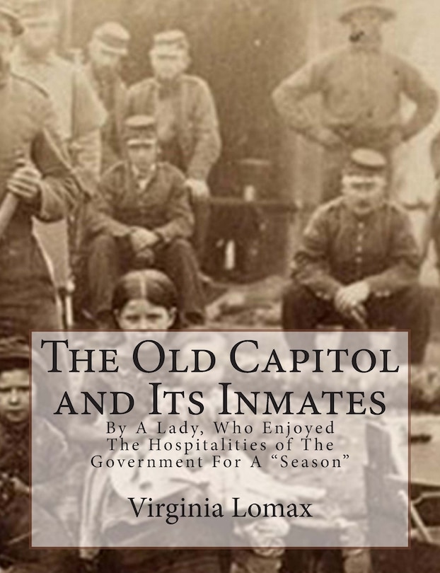 Front cover_The Old Capitol and Its Inmates