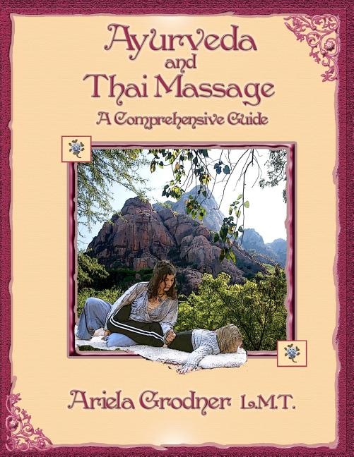 Couverture_Ayurveda and Thai Massage- A comprehensive guide.
