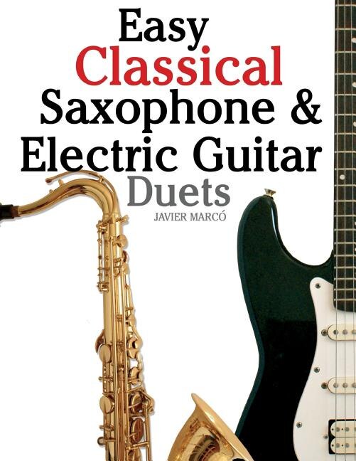Front cover_Easy Classical Saxophone & Electric Guitar Duets