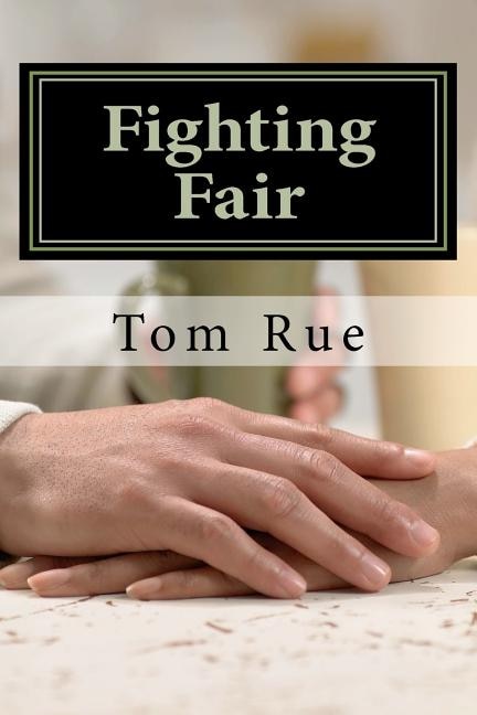 Fighting Fair: Gender Differences in Levels of Androgyny as Reflected in Styles of Expression of Anger in Marital Relationships