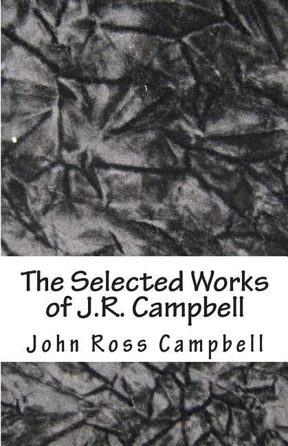 Couverture_The Selected Works of J.R. Campbell