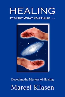 Couverture_HEALING It's Not What You Think . . .