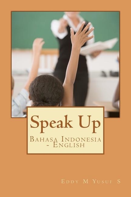 Speak Up: Bahasa Indonesia - English