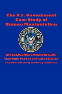 Couverture_The U.S. Government Case Study of Human Manipulation