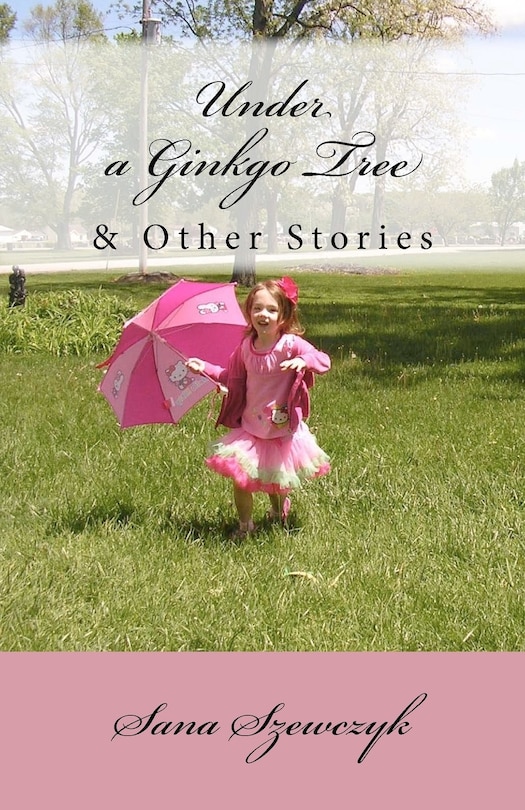 Front cover_Under a Ginkgo Tree and Other Stories