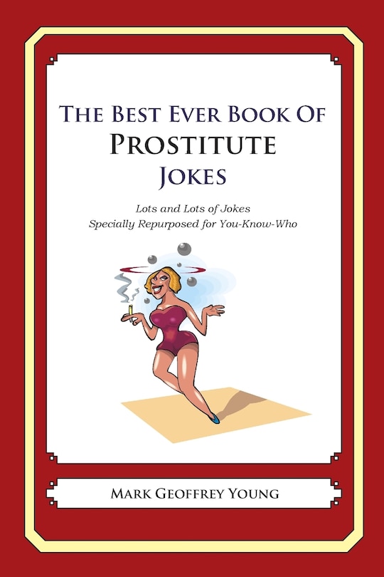 Front cover_The Best Ever Book of Prostitute Jokes