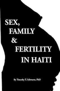 Front cover_Sex, Family & Fertility in Haiti