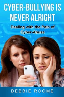 Front cover_Cyber-Bullying is Never Alright
