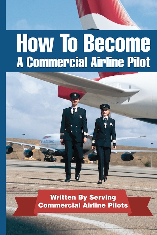Front cover_How To Become A Commercial Airline Pilot