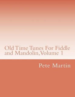 Couverture_Old Time Tunes For Fiddle and Mandolin, Volume 1