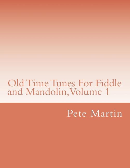Couverture_Old Time Tunes For Fiddle and Mandolin, Volume 1