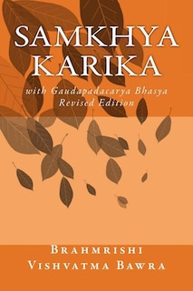 Samkhya Karika: with Gaudapadacarya Bhasya