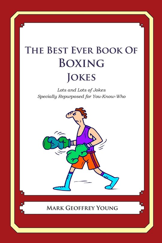 Front cover_The Best Ever Book of Boxing Jokes