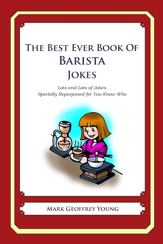 Couverture_The Best Ever Book of Barista Jokes