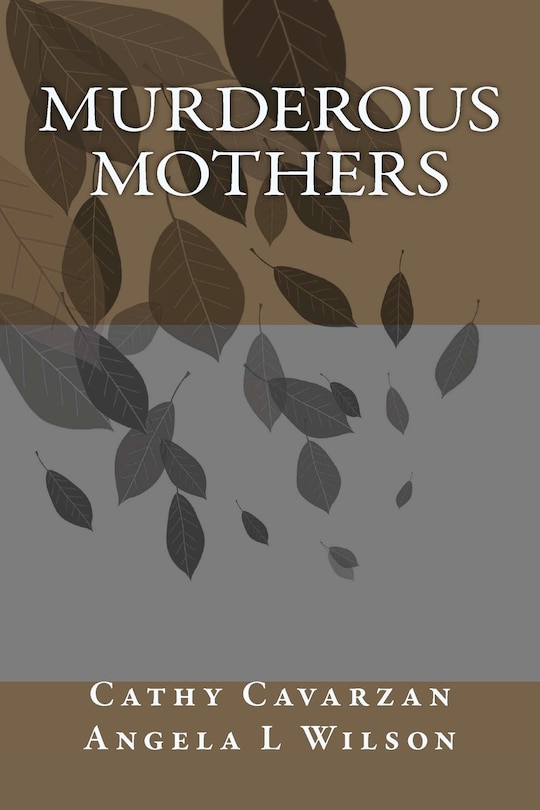 Front cover_Murderous Mothers