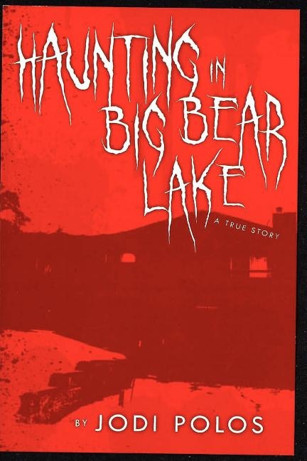 Couverture_Haunting in Big Bear Lake a true story