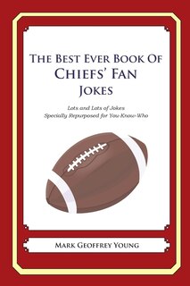 Front cover_The Best Ever Book of Chiefs' Fan Jokes