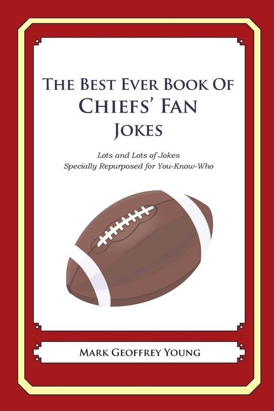 Front cover_The Best Ever Book of Chiefs' Fan Jokes